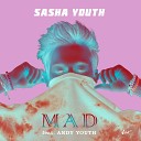 SASHA YOUTH feat ANDY YOUTH - Mad