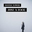 Rattle Tower - Just a Fool