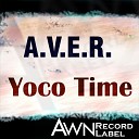 A V E R - Yoco Time Original Mix