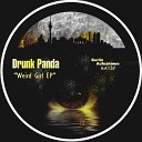Drunk Panda - Weird Girl Original Mix