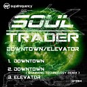 Soul Trader - Elevator Original Mix