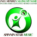 Paul Mendez - Calling My Name Original Radio Edit
