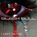 BLack bull - I Can t Believe Original Mix