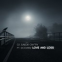 DJ Junior Cnytfk Dcoverz - Love and Loss