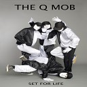 The Q Mob - Outside Ah