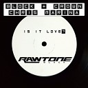 Block Crown Chris Marina - Is It Love Original Mix