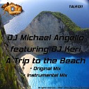 Dj Michael Angello feat Dj Keri - A Trip To The Beach Instrumentall Mix