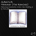 Sakiva - Hammer Konstantin Svilev Remix