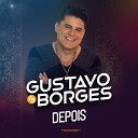Gustavo Borges - Foi Nada F cil Ver