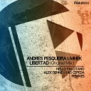 Andres Pesqueira Mhek - Libertad Original Mix