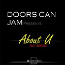 Doors Can Jam - About U Juan Lombardo Remix