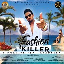 V K feat Akanksha - Fashion Killer