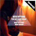 Vito Fattore - I Do Not Understand Original Mix