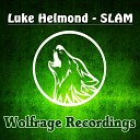 Luke Helmond - SLAM Original Mix