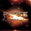 DJ Phase - Here We Go Again Radio Edit