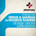 Fergie Sadrian Monroe Ramirez - Devilish Visions Original Mix