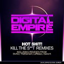 Hot Shit - Kill The Sh t DivKid Remix