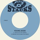 Young Jessie - Shuffle in the Gravel Remastered