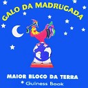 Galo da Madrugada feat Gustavo Travassos - Doce Com Queijo
