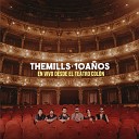 The Mills - El Amor Duele En Vivo Desde el Teatro Col n