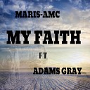 Maris AMC - My Faith