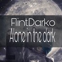 Flint Darko - Alone in the dark