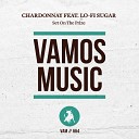 Chardonnay feat Lo Fi Sugar - Set On The Prize Gabry Venus Radio Edit
