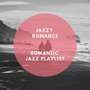 Jazzy Romance - Love Jazz Dreams