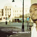 Chriss DeVynal Ref - Desire To Live Chriss DeVynal Soul Frequency…