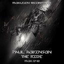 Paul Robinson - The Ride Original Mix