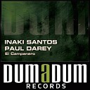 Paul Darey Inaki Santos - El Campanero Davis Gruss Remix
