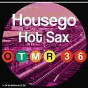 Housego - Hot Sax Original Mix