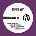 Deelay - Be Free Original Mix