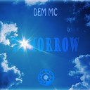 Dem MC - Tomorrow Original Mix