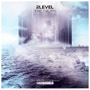 2Level - The Thuth Original Mix