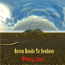 Seven Roads to Nowhere - No City Slickers Allowed