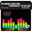 Phil Romano Danny Verde feat Anna Buckley - See The Light Erick Ibiza Official Remix