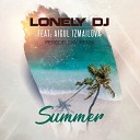 Lonely DJ Feat Izmailova - Summer Peredelsky Remix