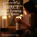 Relaxing Piano Crew - Silence in the Background