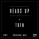 TRFN - HEADS UP Original Mix