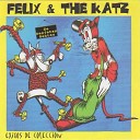 Felix and The Katz - Mundo Subterraneo