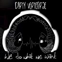 Dirty Vertebrae - We Do What We Want