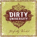 Dirty University - Answering Machine Devils