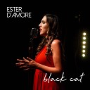 Ester D Amore - Black Cat