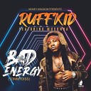 Ruff Kid - Bad Energy Tommy Diss