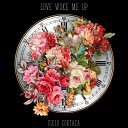 Cielo Cortaza - Love Woke Me Up