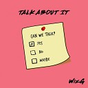 WizG - Talk About It