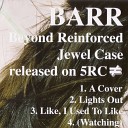 BARR - My List Of Demands