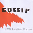The Gossip - Gone Tomorrow