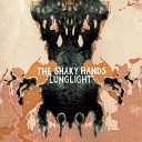 The Shaky Hands - Settle On